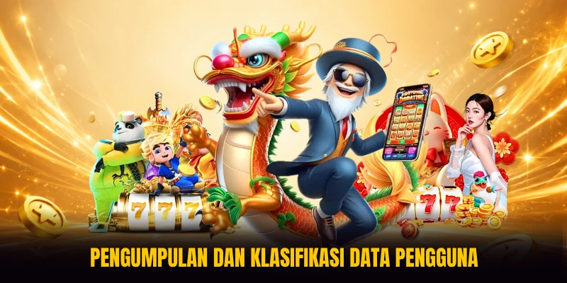 Pengumpulan dan klasifikasi data pengguna